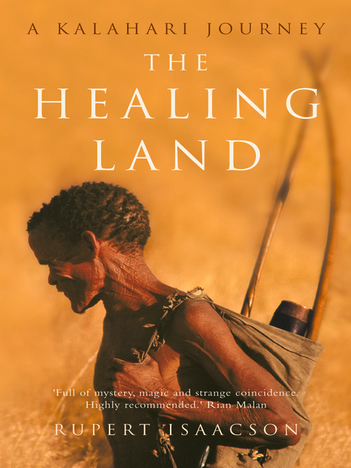 Title details for The Healing Land by Rupert Isaacson - Available